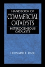 Handbook of Commercial Catalysts : Heterogeneous Catalysts - eBook