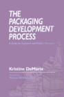 The Packaging Development Process : A Guide for Engineers and Project Managers - eBook
