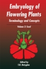 Embryology of Flowering Plants: Terminology and Concepts, Vol. 2 : The Seed - eBook