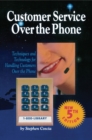 Customer Service Over the Phone : Techniques and Technology for Handling Customers Over the Phone - eBook