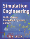 Simulation Engineering : Build Better Embedded Systems Faster - eBook