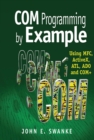 COM Programming by Example : Using MFC, ActiveX, ATL, ADO, and COM+ - eBook