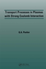 Transport Processes in Plasmas with Strong Coulomb Interactions - eBook