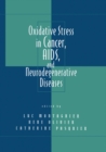 Oxidative Stress in Cancer, AIDS, and Neurodegenerative Diseases - eBook