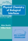 Physical Chemistry of Biological Interfaces - eBook