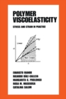 Polymer Viscoelasticity : Stress and Strain in Practice - eBook