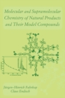 Molecular and Supramolecular Chemistry of Natural Products and Their Model Compounds - eBook