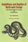 Amphibians & Reptiles of North-West Europe : Their Natural History, Ecology and Conservation - eBook