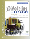 3D Modeling in AutoCAD : Creating and Using 3D Models in AutoCAD 2000, 2000i, 2002, and 2004 - eBook