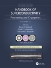 Handbook of Superconductivity : Processing and Cryogenics, Volume Two - eBook