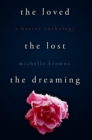 Loved, The Lost, The Dreaming - Book