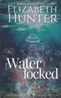 Waterlocked : An Elemental World Novella - Book