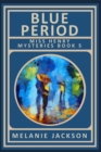 Blue Period : A Miss Henry Mystery Book 5 - Book