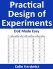 Practical Design of Experiments : DoE Made Easy! - Book