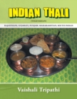 Indian Thali : [Rajasthani, Gujarati, Punjabi, Maharashtian, South Indian] [Vegetarian] - Book