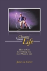 Charge Your Life : How to Get Everything You Ever Want in Life - eBook