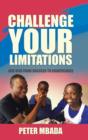Challenge Your Limitations : And Rise from Success to Significance - Book