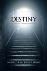 Destiny : An Intelligent Plan for a Great Purpose - eBook