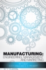 Manufacturing: Engineering, Management and Marketing - eBook