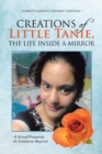 Creations of Little Tanie, the Life Inside a Mirror : A Virtual Presence, an Existence Beyond - eBook