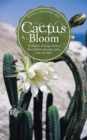 Cactus Bloom : (Collection of Songs, Poems, Short Stories, Excerpts, and a One-Act Play) - eBook
