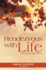 Rendezvous with Life : A Journey Through Time - Book