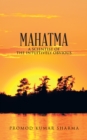 Mahatma a Scientist of the Intuitively Obvious - eBook