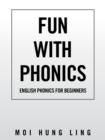 Fun with Phonics : English Phonics for Beginners - Book