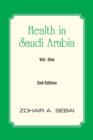 Health in Saudi Arabia Vol. One : 2nd Edition - Book