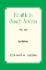 Health in Saudi Arabia Volume Two : Second Edition - Book