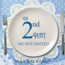 The 2Nd Plate No Bite Wasted - eBook