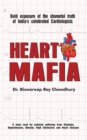 Heart Mafia : Bold Exposure of the Shameful Truth of India's Celebrated Cardiologists - Book