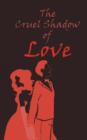 The Cruel Shadow of Love - Book