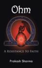 Ohm : A Resistance to Faith - Book