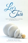 Let's Talk : Life Is Running,Time Is Running,So the Power,Use It - eBook