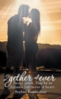 2Gether 4Ever : Never Apart. May Be in Distance but Never at Heart. - eBook