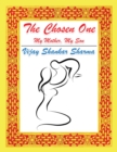 The Chosen One: My Mother, My Son - eBook