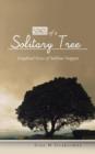 Songs of a Solitary Tree : Graphical Verses of Sublime Snippets - Book