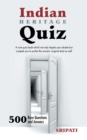 Indian Heritage Quiz : 500 Rare Questions and Answers - eBook