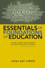 Essentials of Foundations of Education : Introducing New Useful Modern Concepts of Education to Student-Teachers Under B.Ed. Training - Book