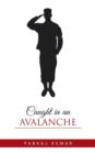 Caught in an Avalanche - Book