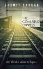 The Coalfield Express : The Thrill Is about to Begin... - Book