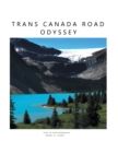 Trans Canada Road Odyssey - eBook