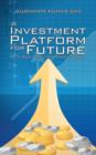 A Investment Platform for Future : Self Help a Self Operating Banking - Book