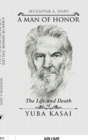 A Man of Honor : The Life and Death of Yuba Kasai - Book