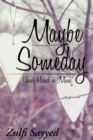Maybe Someday : Your Hand in Mine - eBook