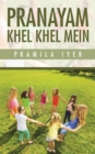 Pranayam Khel Khel Mein - Book