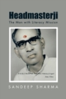 Headmasterji : The Man with Literacy Mission - eBook