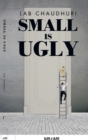 Small Is Ugly - Book