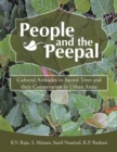 People and the Peepal : Cultural Attitudes to Sacred Trees and Their Conservation in Urban Areas - Book